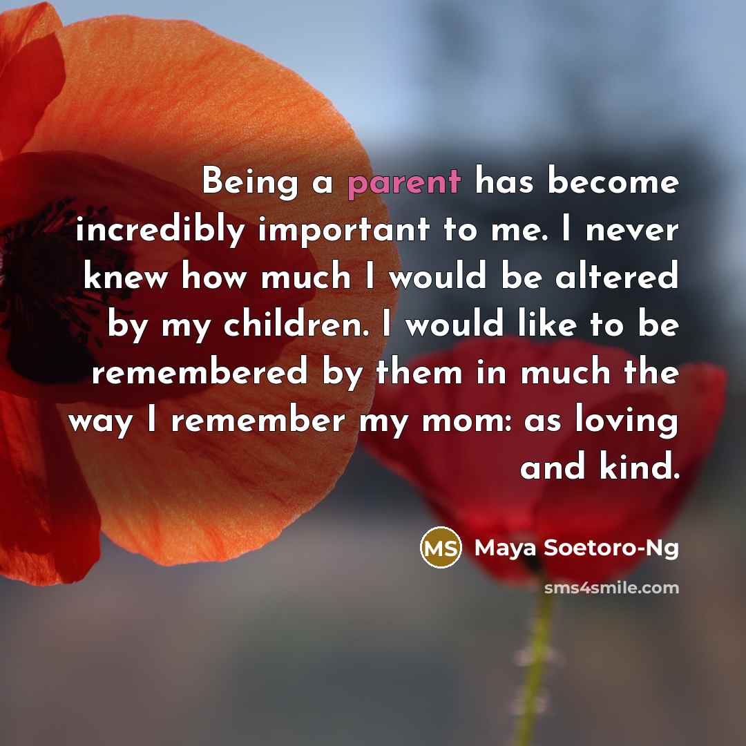 “Being a parent has become incredibly important to me. I…” quote by Maya Soetoro-Ng