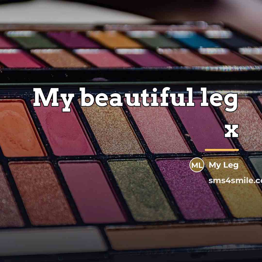 “My beautiful leg x…” quote by My Leg