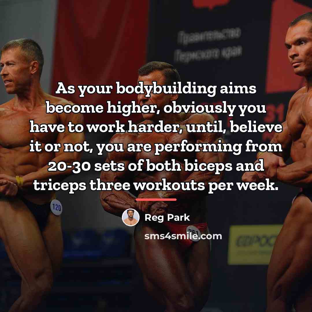 “As your bodybuilding aims become higher, obviously you have to…” quote by Reg Park