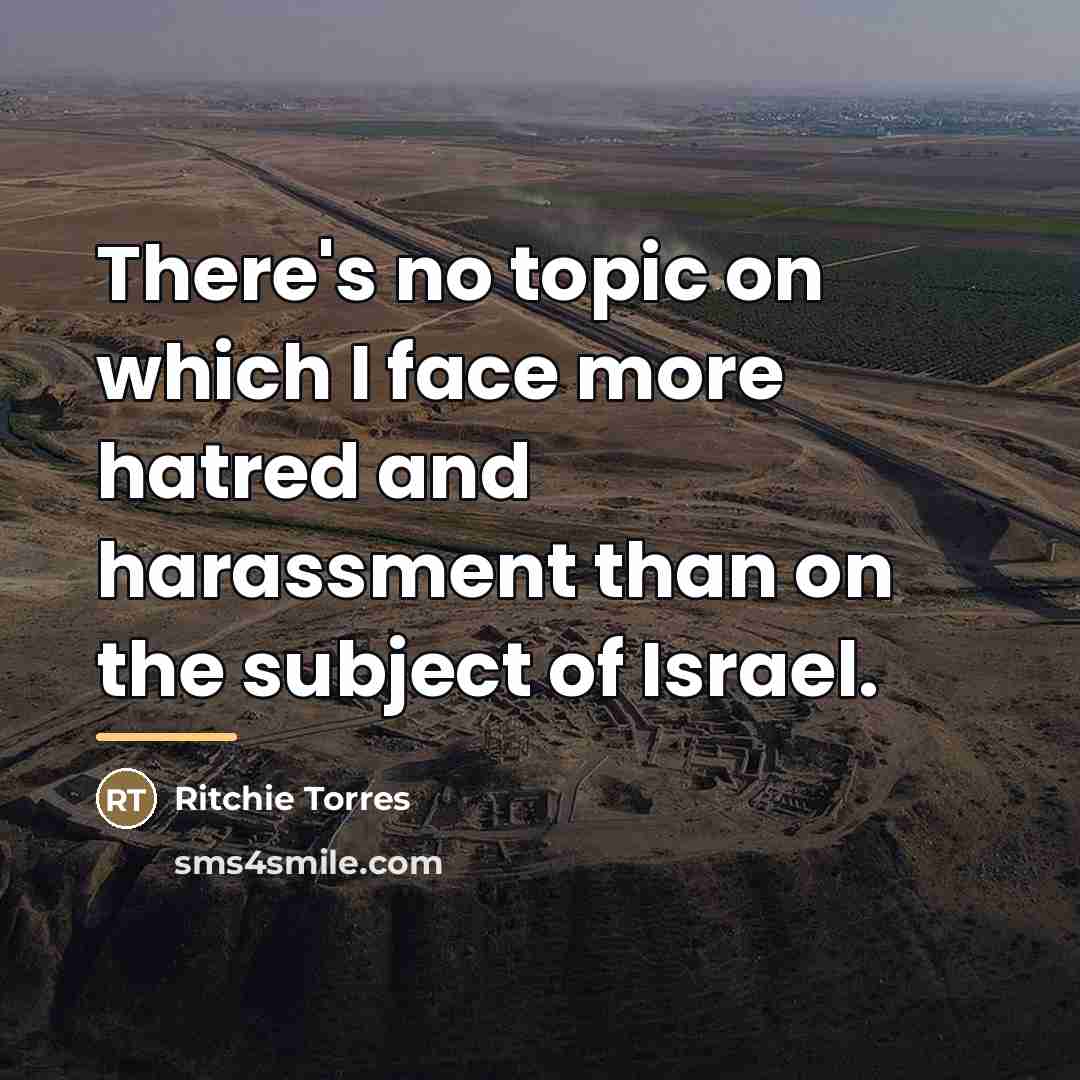 “There's no topic on which I face more hatred and…” quote by Ritchie Torres