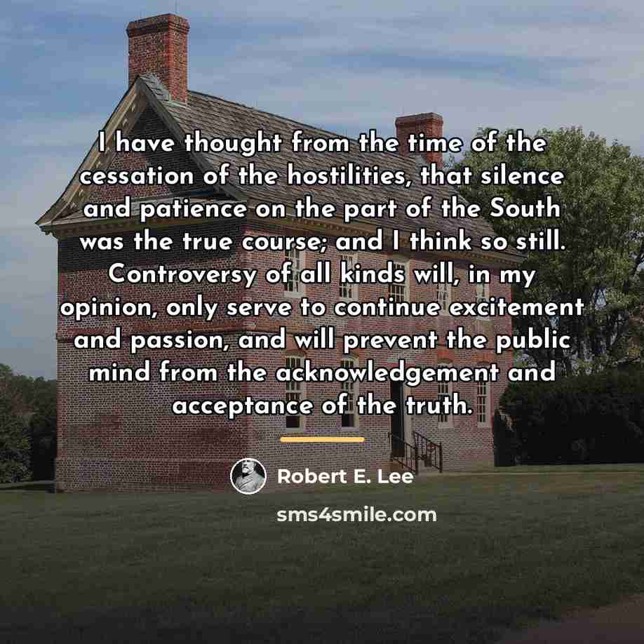 “I have thought from the time of the cessation of…” quote by Robert E. Lee