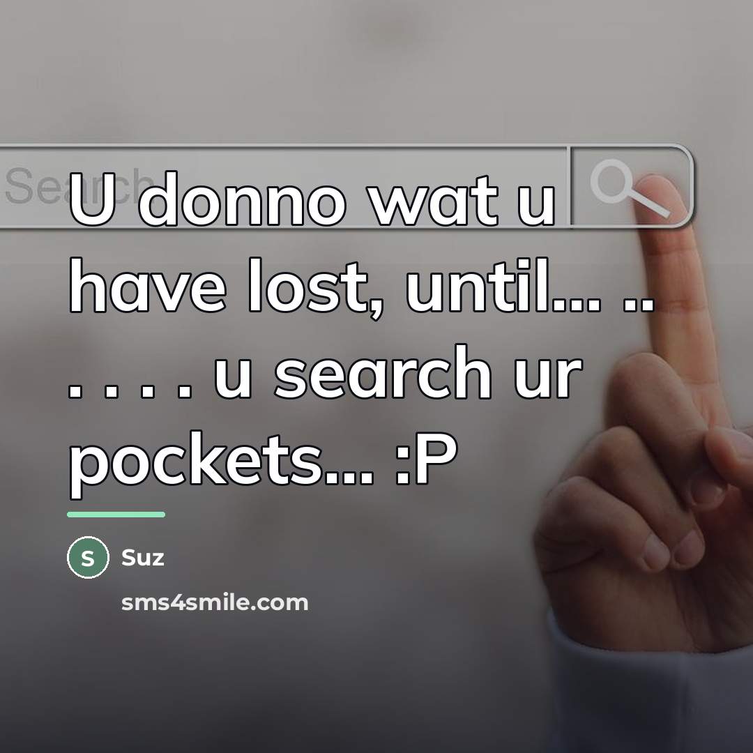 “U donno wat u have lost, until... .. . .…” quote by Suz