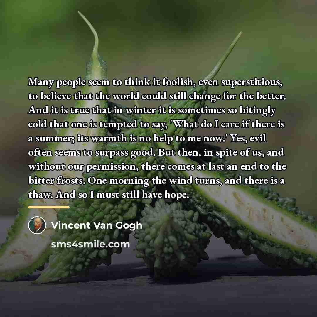 “Many people seem to think it foolish, even superstitious, to…” quote by Vincent Van Gogh