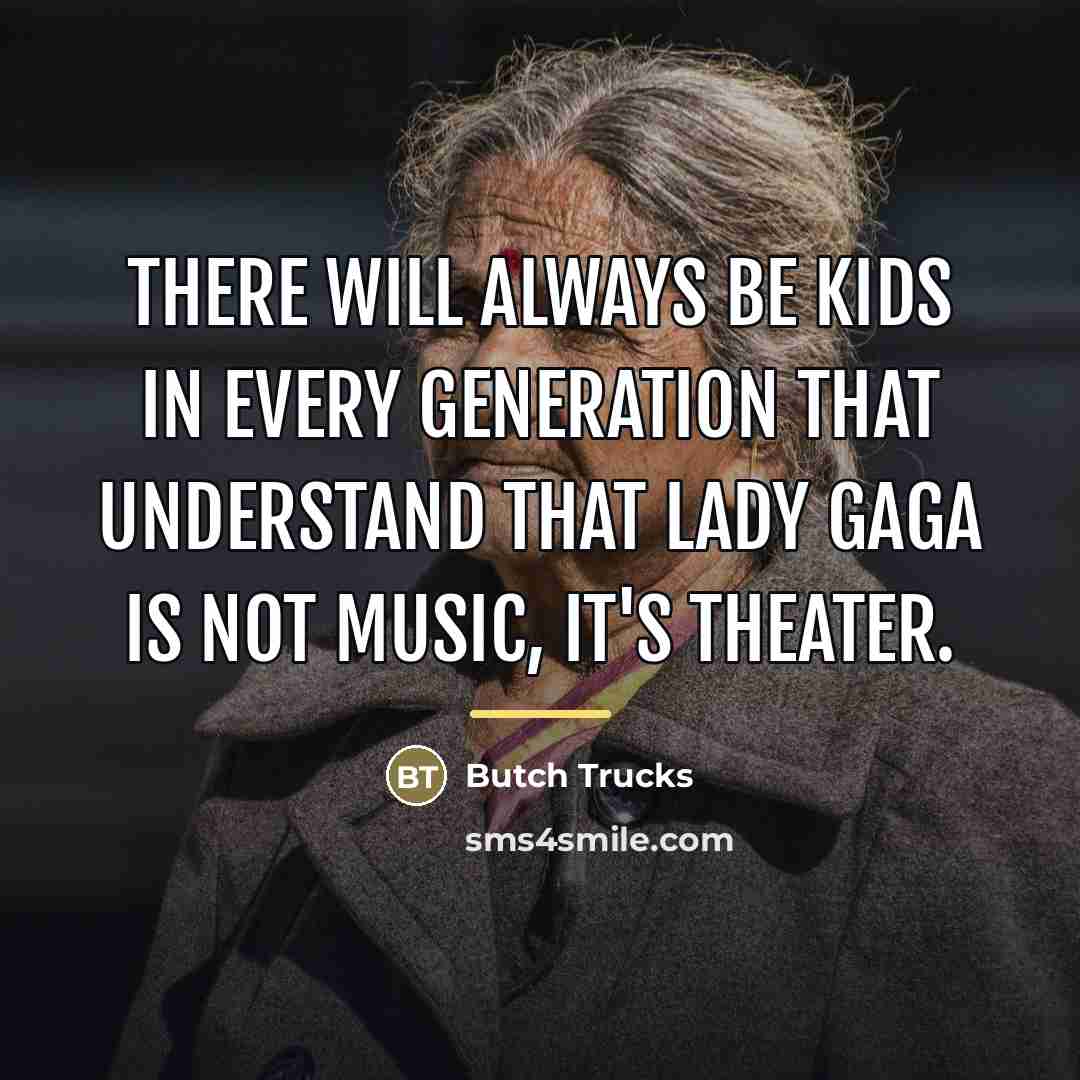 “There will always be kids in every generation that understand…” quote by Butch Trucks
