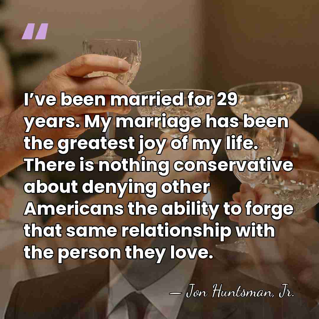 I’ve been married for 29 years. My marriage has been the greatest&hellip; - Jon Huntsman, Jr.