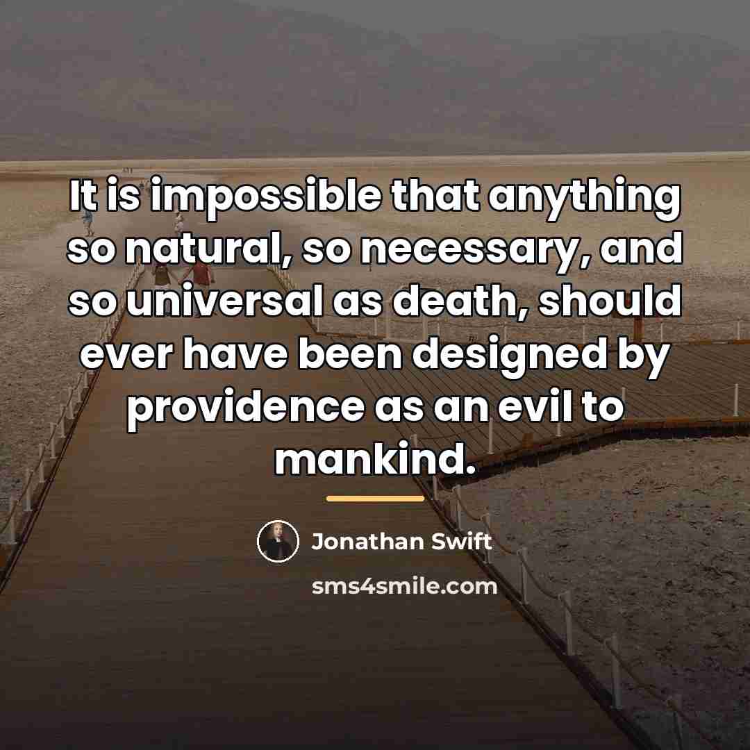 “It is impossible that anything so natural, so necessary, and…” quote by Jonathan Swift