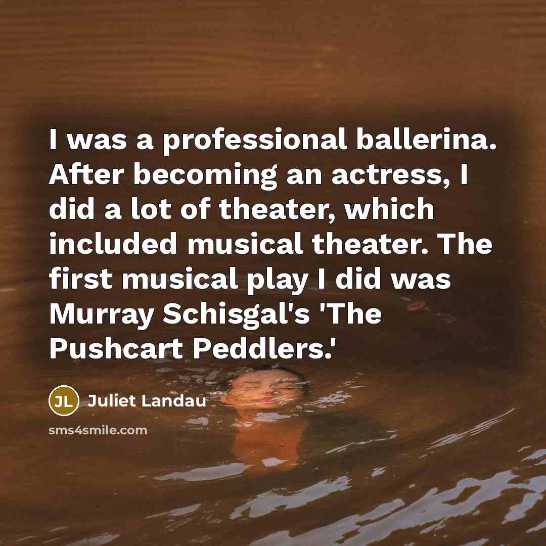 “I was a professional ballerina. After becoming an actress, I…” quote by Juliet Landau