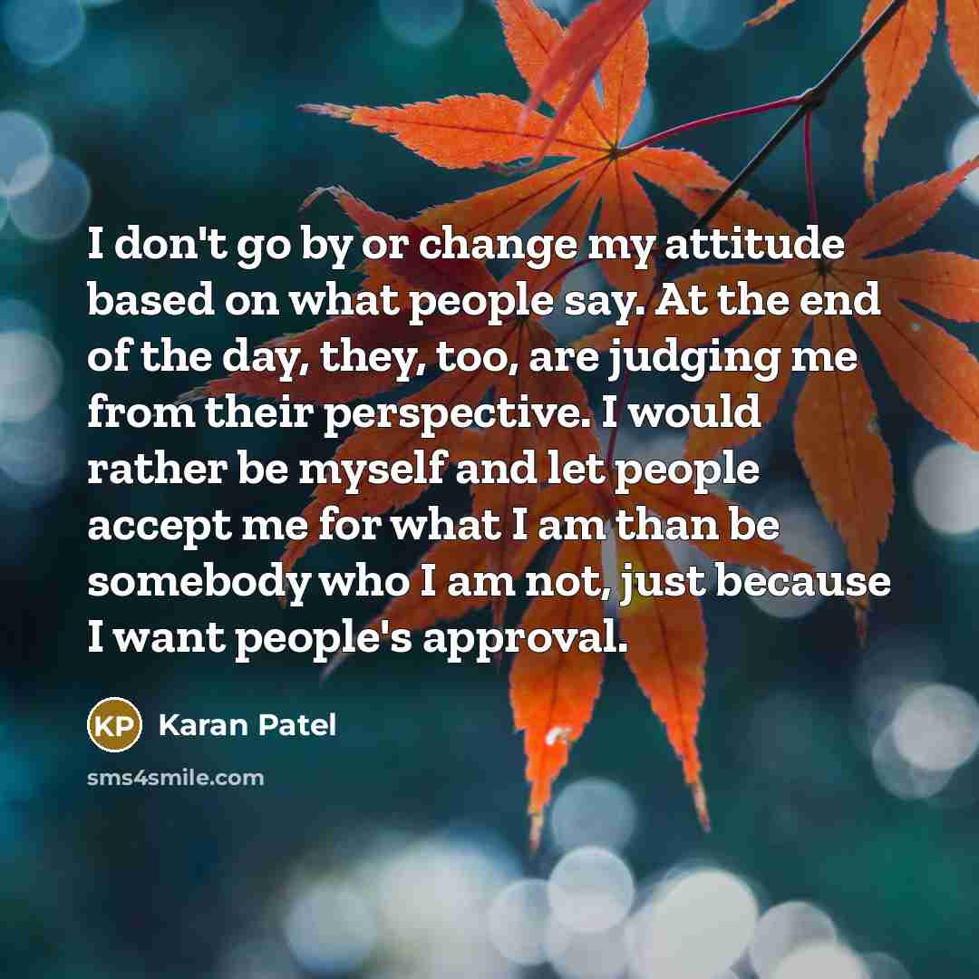 “I don't go by or change my attitude based on…” quote by Karan Patel