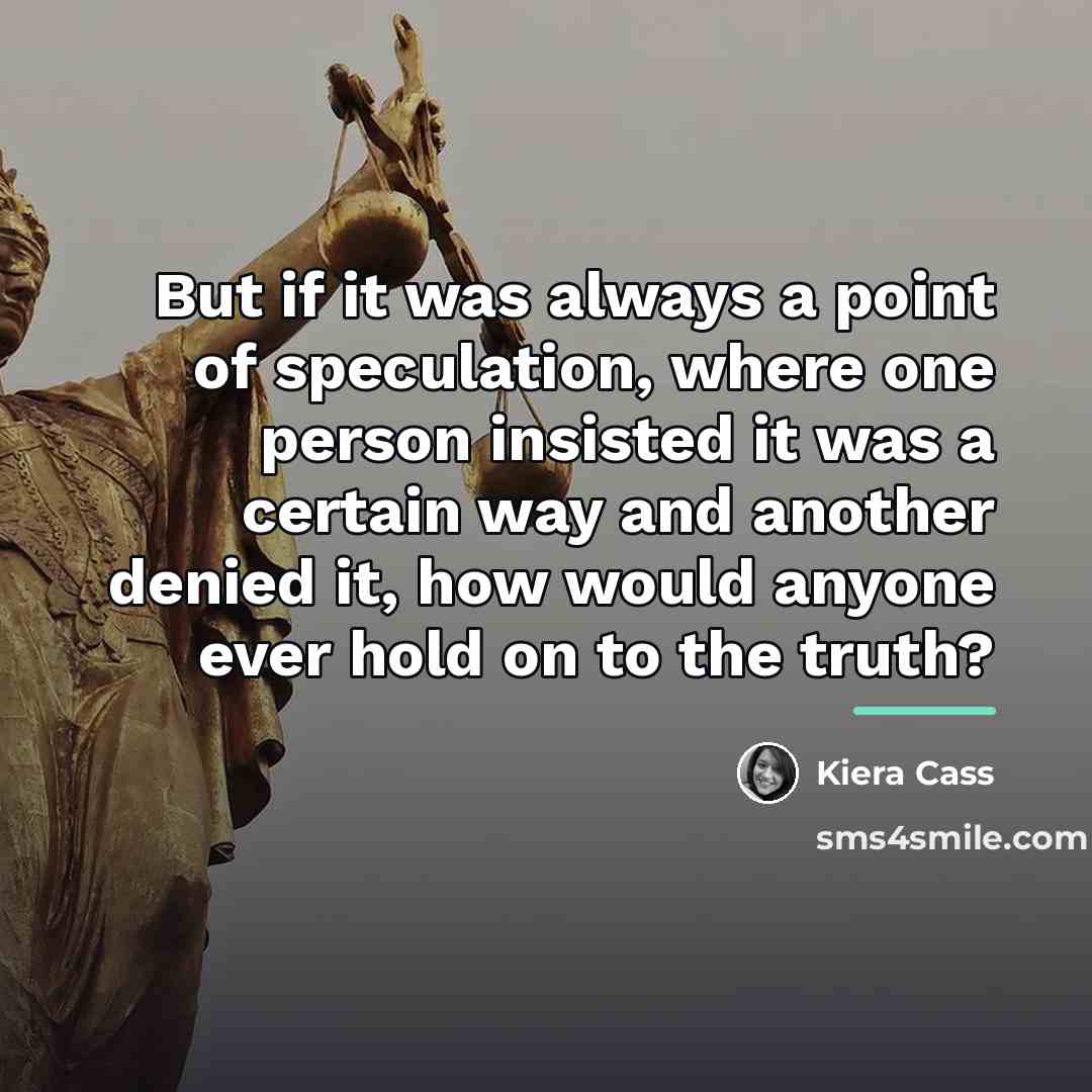 “But if it was always a point of speculation, where…” quote by Kiera Cass