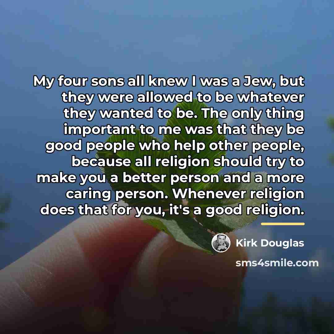 “My four sons all knew I was a Jew, but…” quote by Kirk Douglas