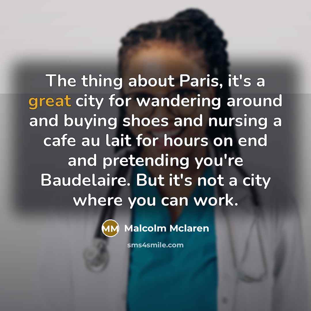 “The thing about Paris, it's a great city for wandering…” quote by Malcolm Mclaren