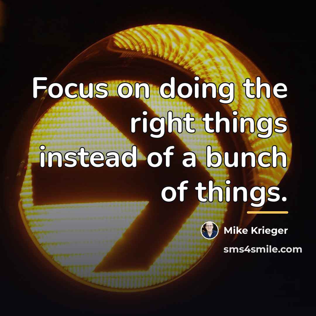 “Focus on doing the right things instead of a bunch…” quote by Mike Krieger