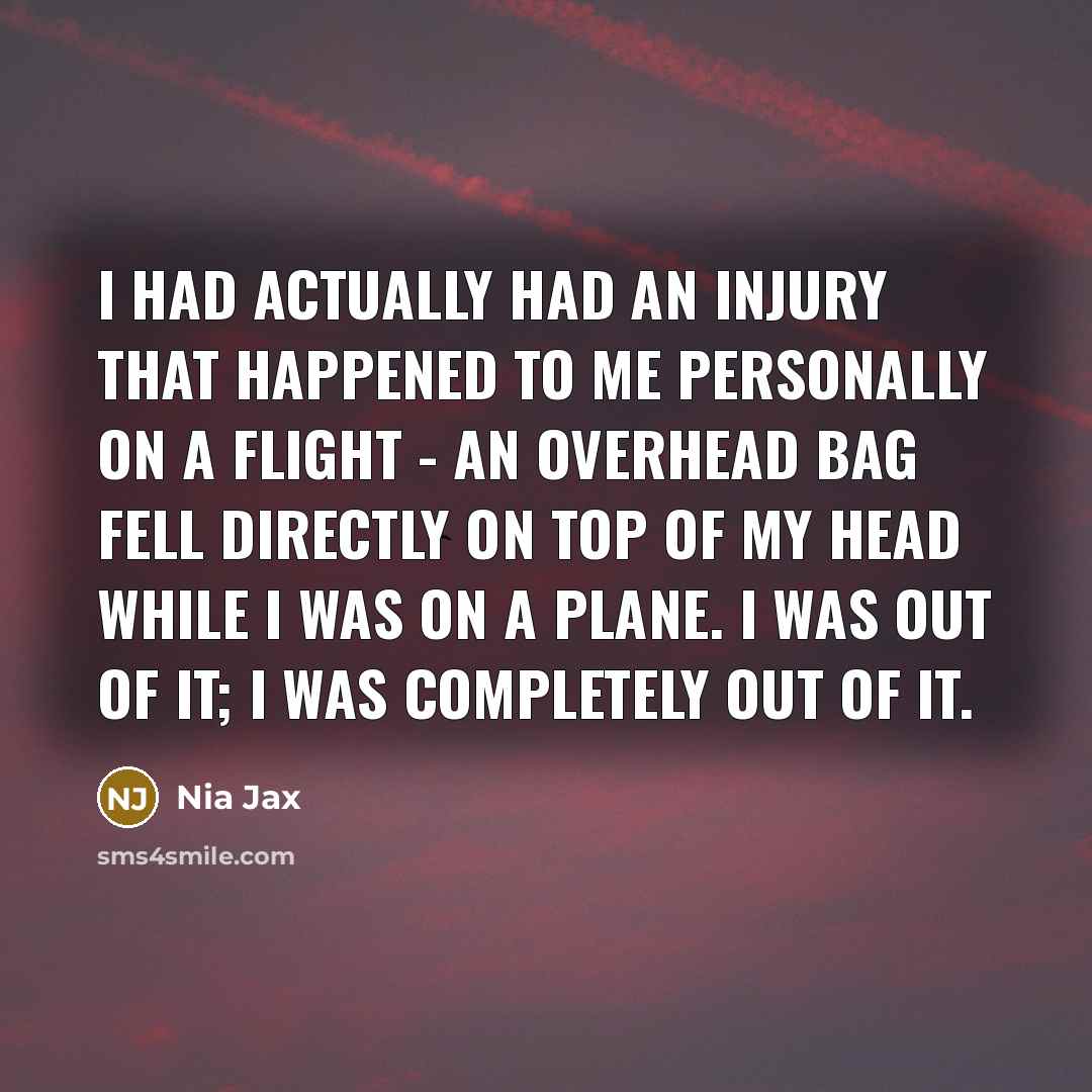 “I had actually had an injury that happened to me…” quote by Nia Jax