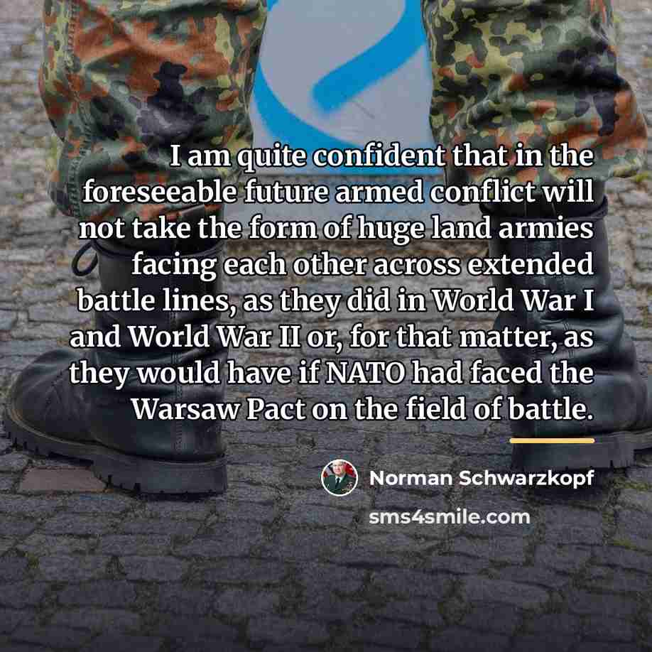“I am quite confident that in the foreseeable future armed…” quote by Norman Schwarzkopf