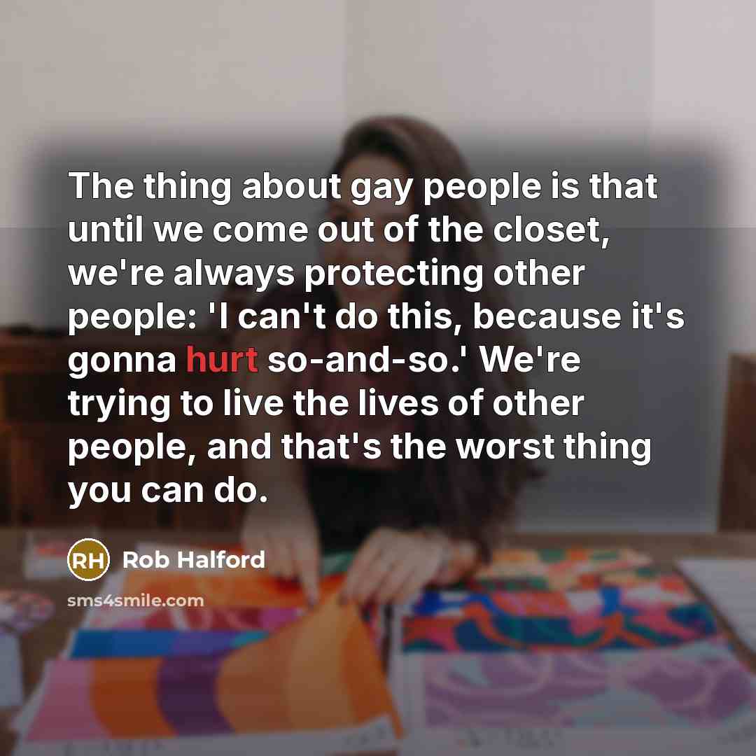 “The thing about gay people is that until we come…” quote by Rob Halford