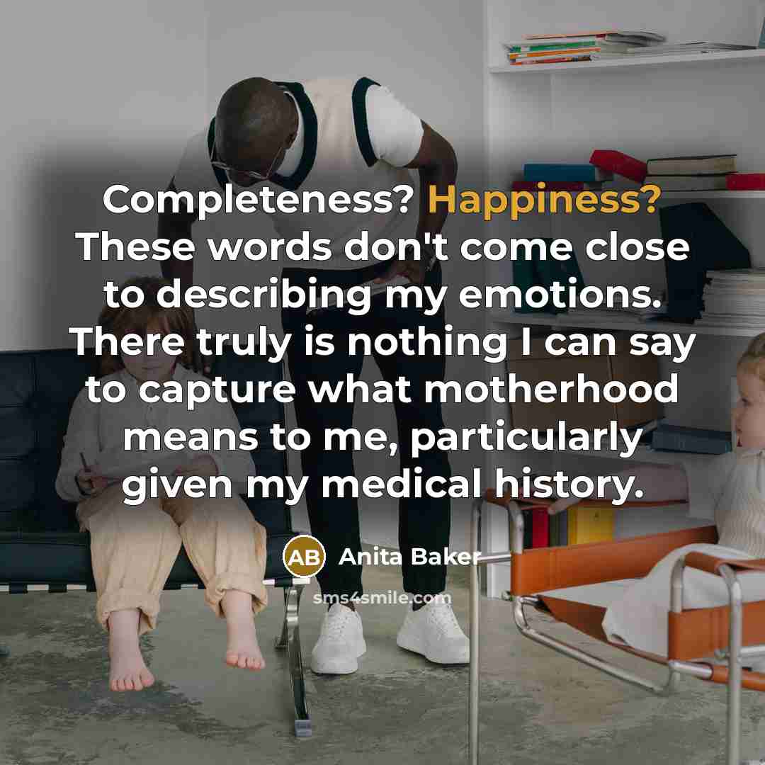 “Completeness? Happiness? These words don't come close to describing my…” quote by Anita Baker