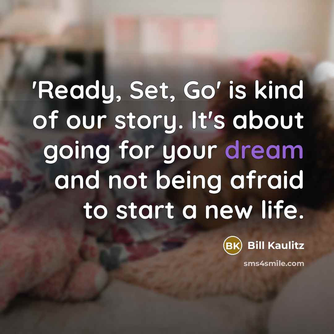 “'Ready, Set, Go' is kind of our story. It's about…” quote by Bill Kaulitz