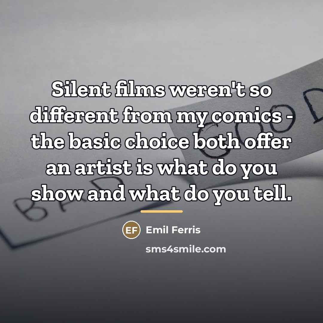 “Silent films weren't so different from my comics - the…” quote by Emil Ferris