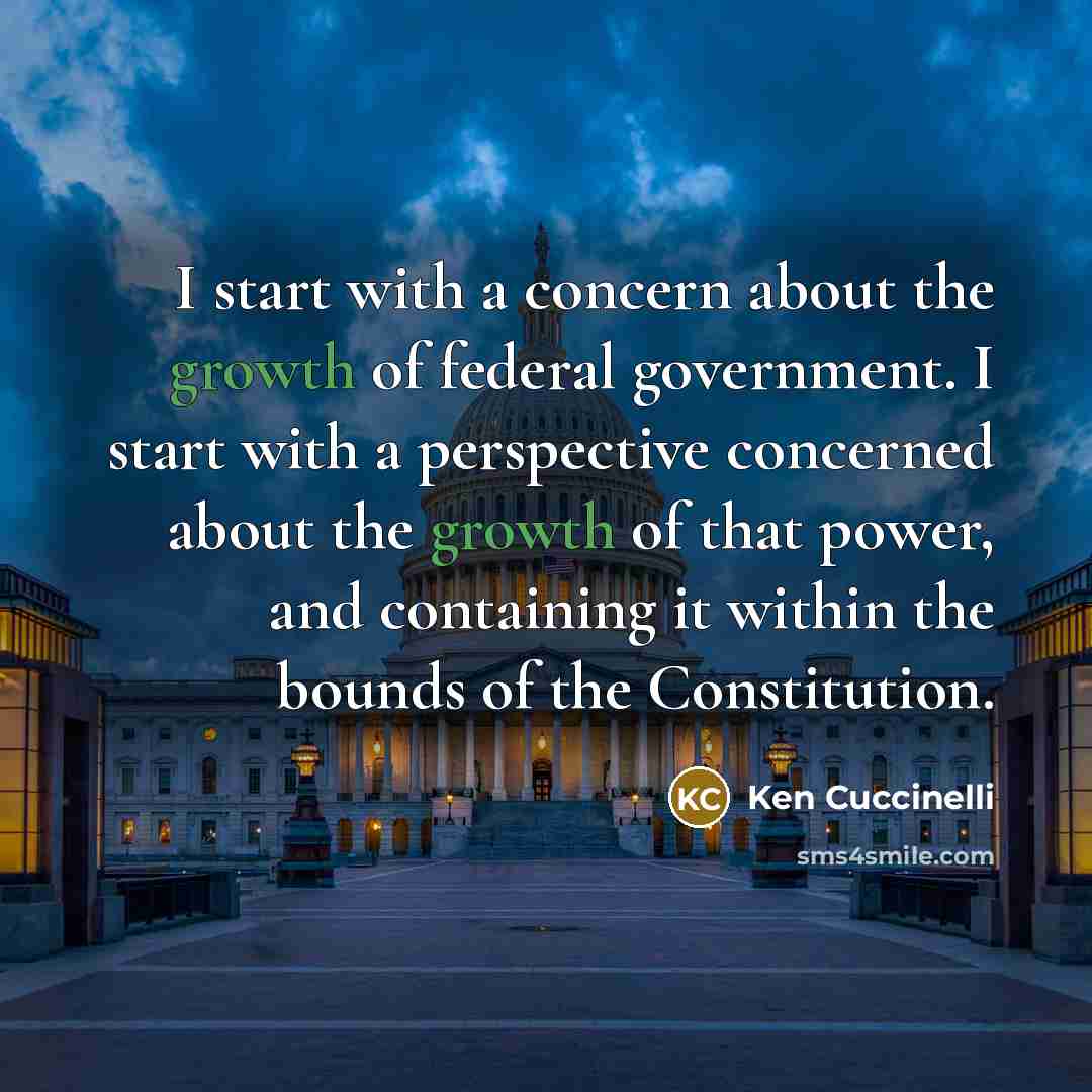 “I start with a concern about the growth of federal…” quote by Ken Cuccinelli