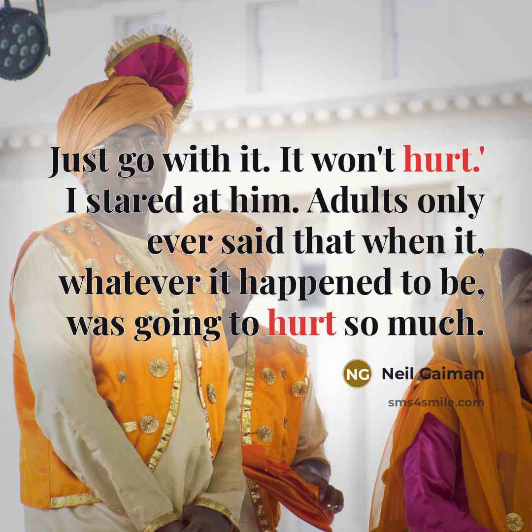 “Just go with it. It won't hurt.' I stared at…” quote by Neil Gaiman
