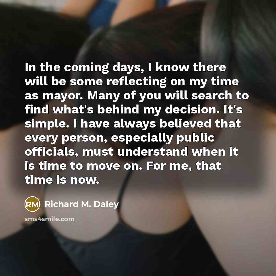 “In the coming days, I know there will be some…” quote by Richard M. Daley