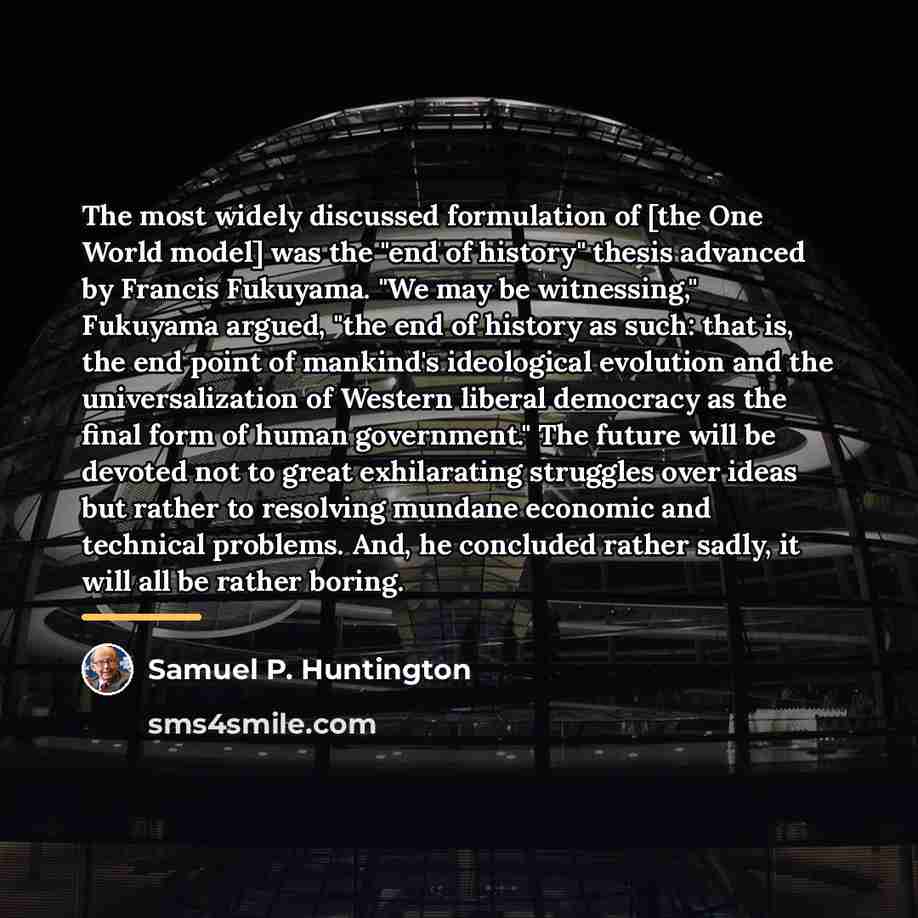 “The most widely discussed formulation of [the One World model]…” quote by Samuel P. Huntington