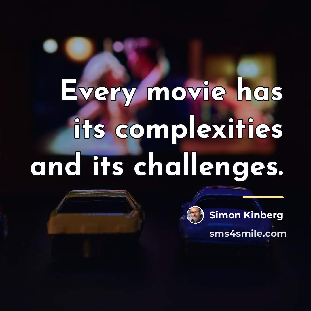 “Every movie has its complexities and its challenges.…” quote by Simon Kinberg