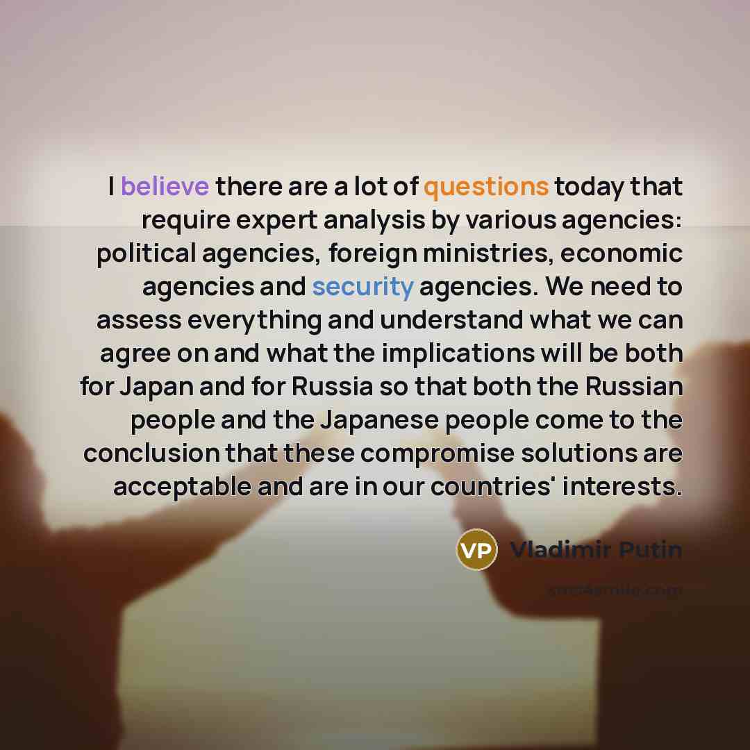 “I believe there are a lot of questions today that…” quote by Vladimir Putin