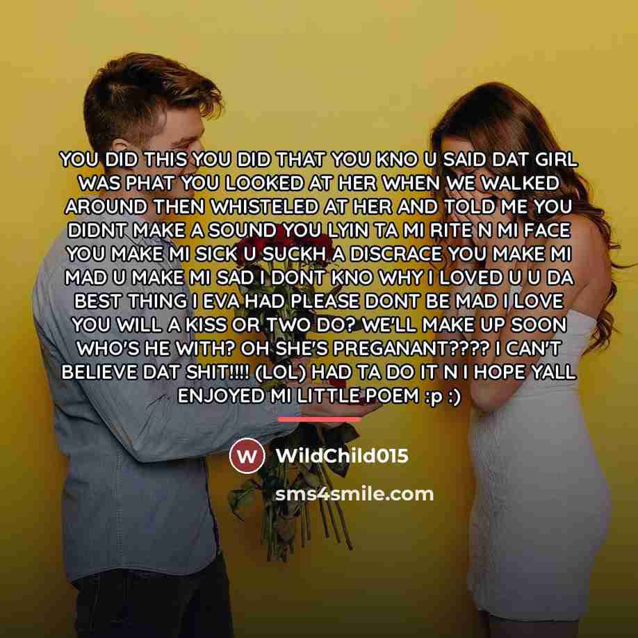 “YOU DID THIS YOU DID THAT YOU KNO U SAID…” quote by WildChild015