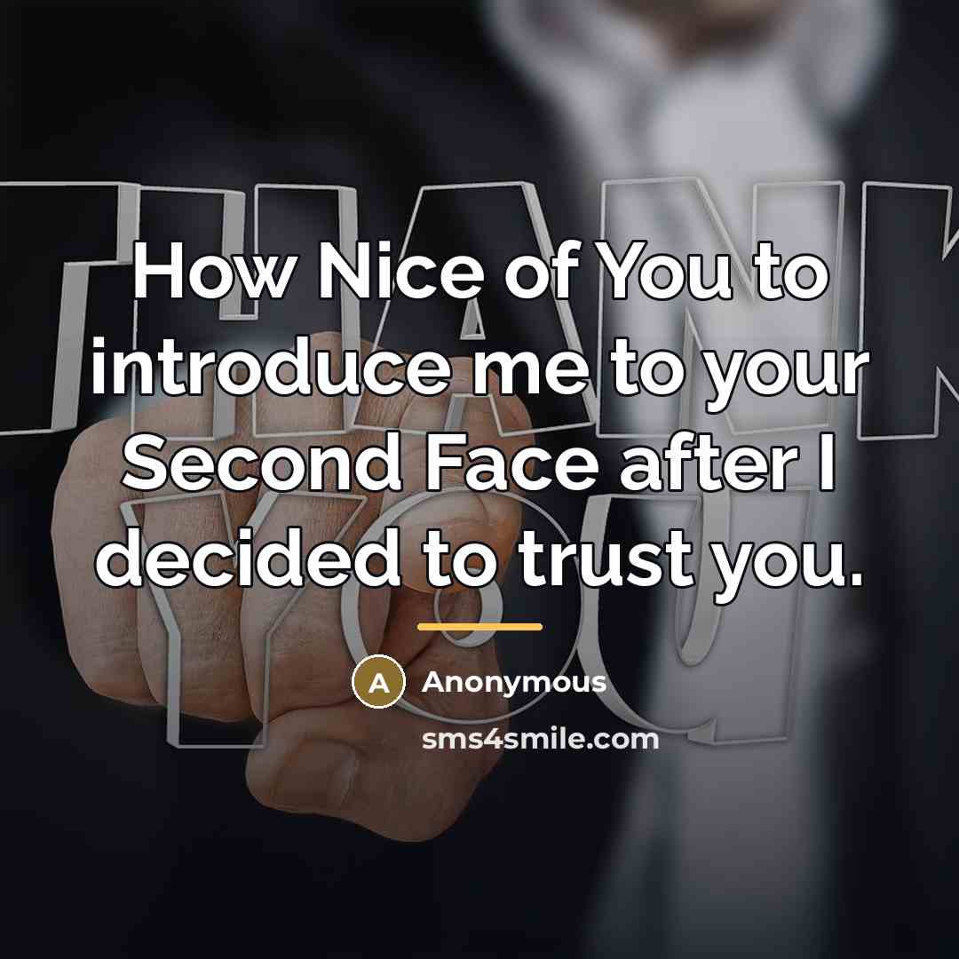 “How Nice of You to introduce me to your Second…” quote by Anonymous
