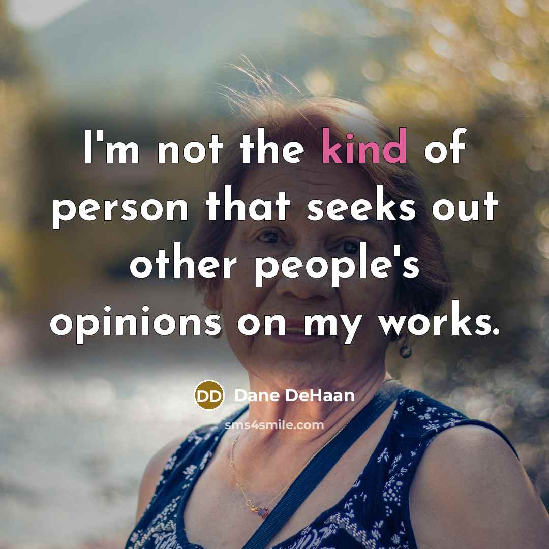 “I'm not the kind of person that seeks out other…” quote by Dane DeHaan