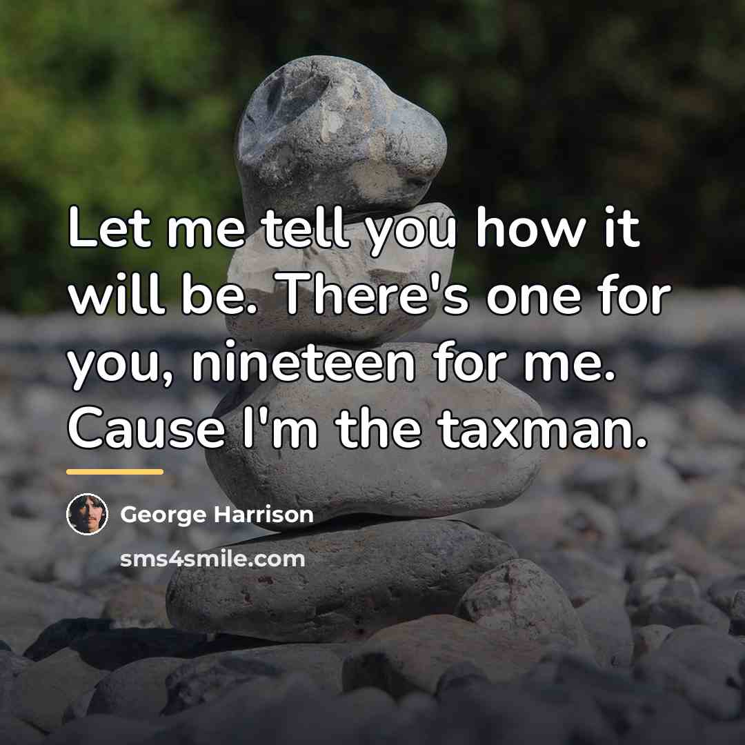 “Let me tell you how it will be. There's one…” quote by George Harrison