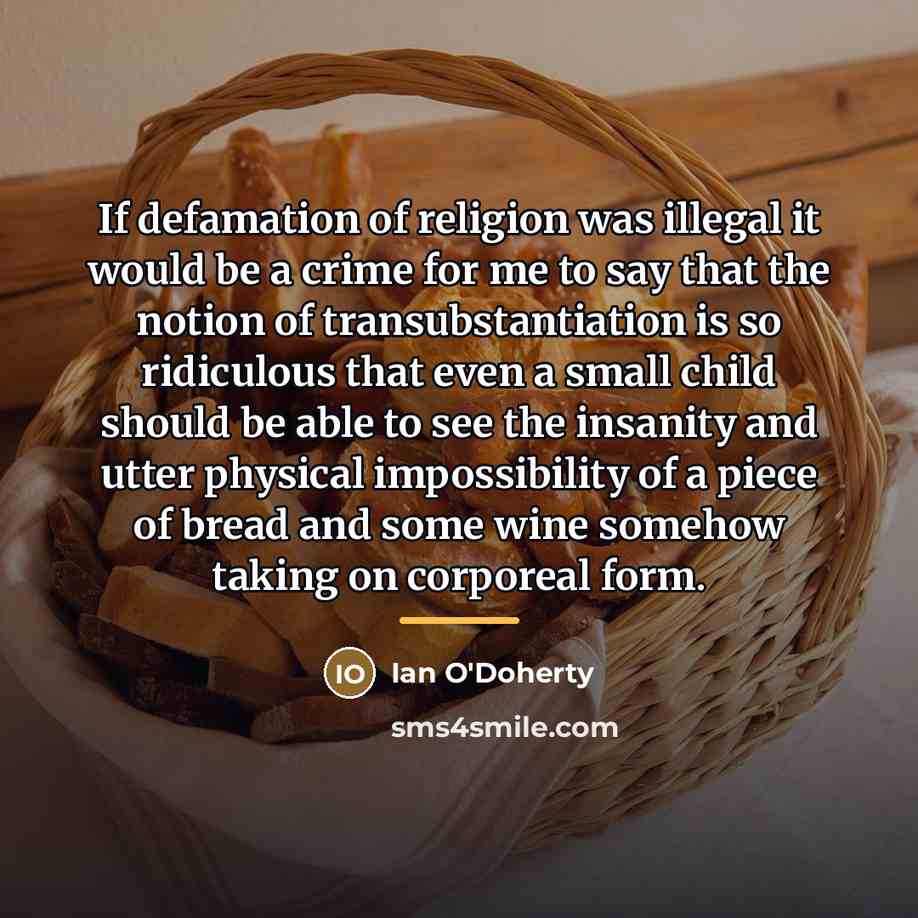 “If defamation of religion was illegal it would be a…” quote by Ian O'Doherty