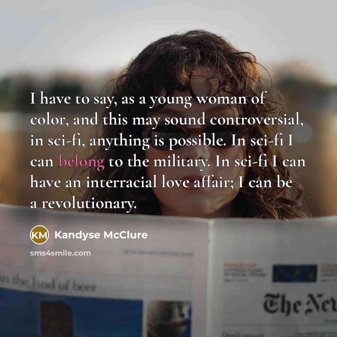 “I have to say, as a young woman of color,…” quote by Kandyse McClure