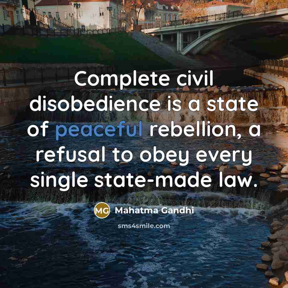 “Complete civil disobedience is a state of peaceful rebellion, a…” quote by Mahatma Gandhi
