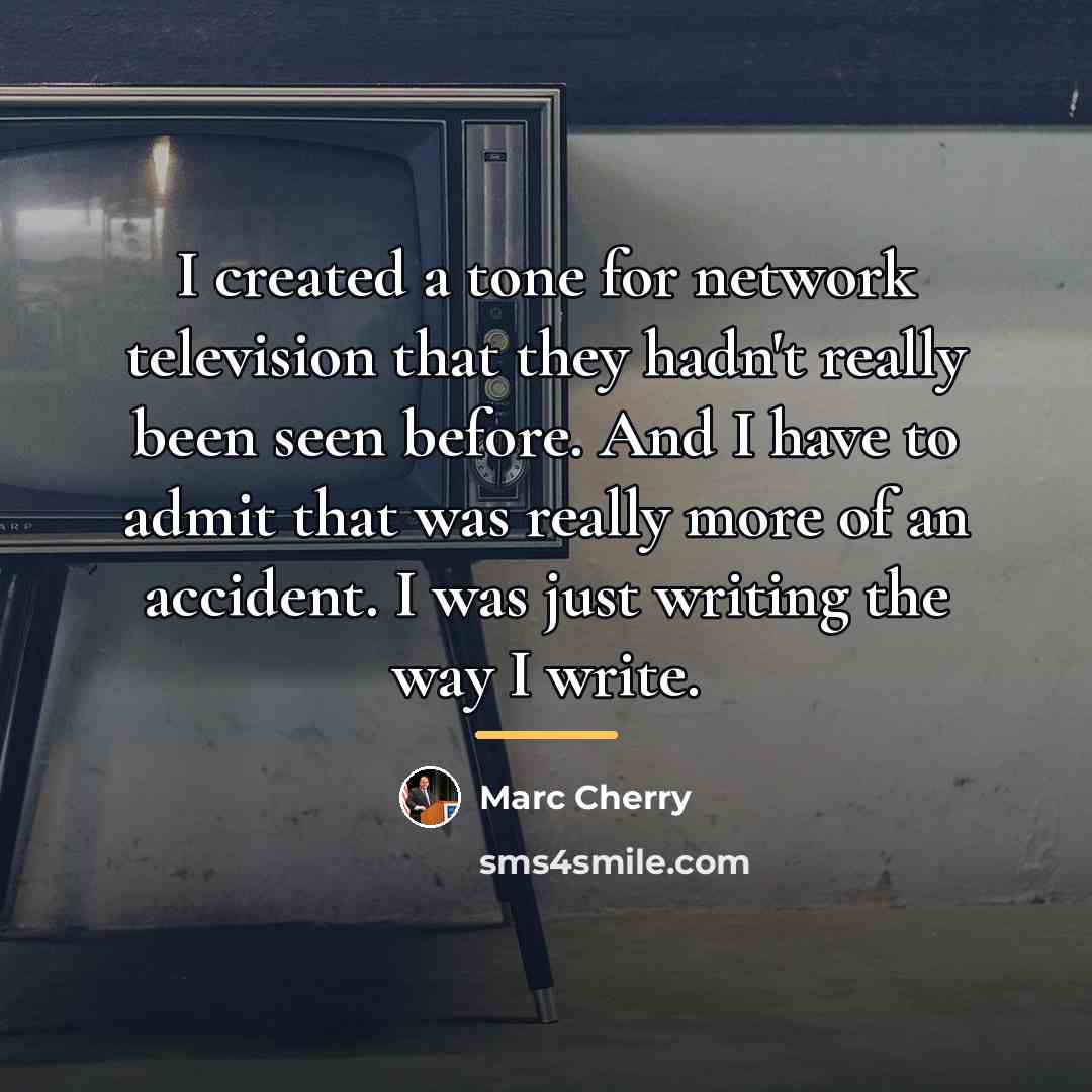 “I created a tone for network television that they hadn't…” quote by Marc Cherry
