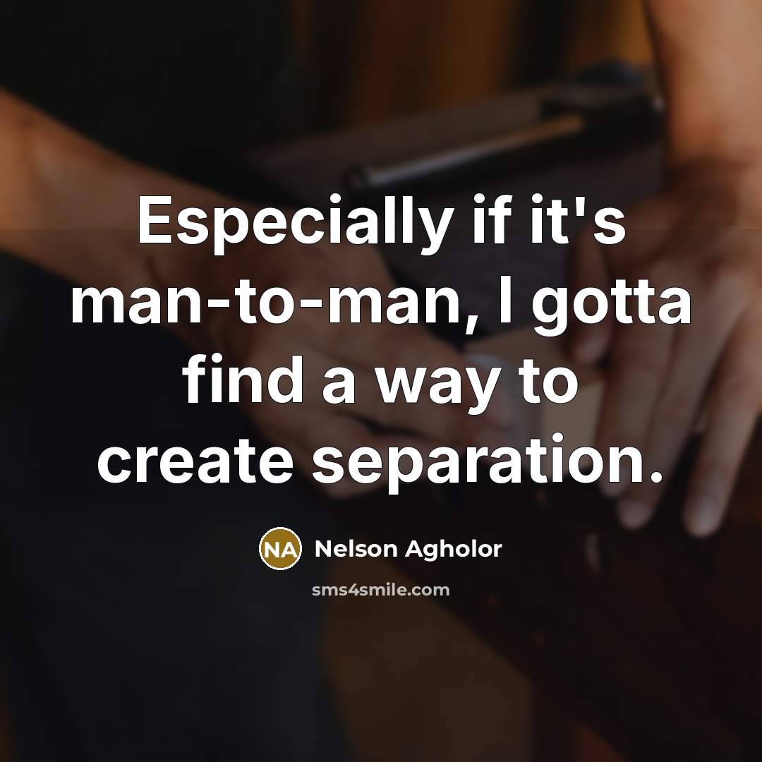 “Especially if it's man-to-man, I gotta find a way to…” quote by Nelson Agholor