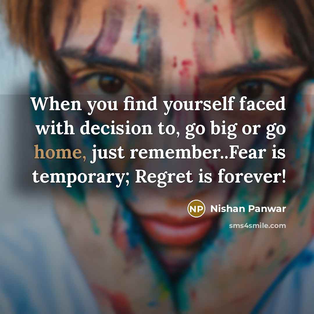 “When you find yourself faced with decision to, go big…” quote by Nishan Panwar