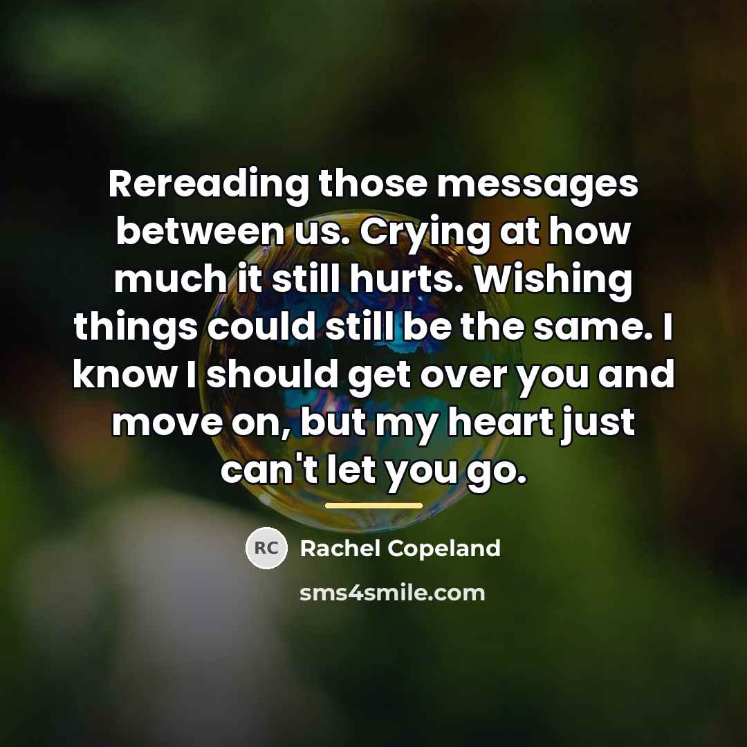 “Rereading those messages between us. Crying at how much it…” quote by Rachel Copeland