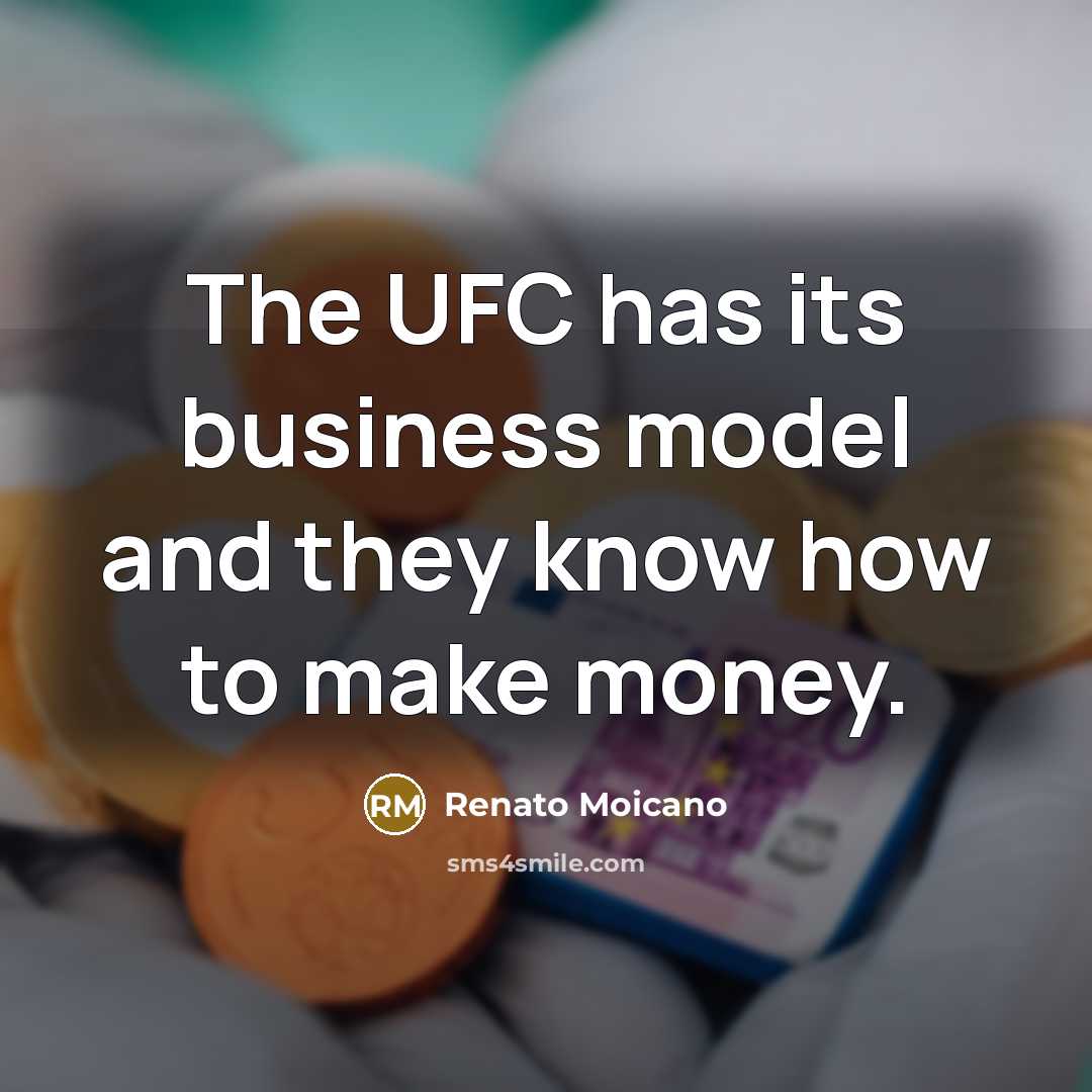 “The UFC has its business model and they know how…” quote by Renato Moicano