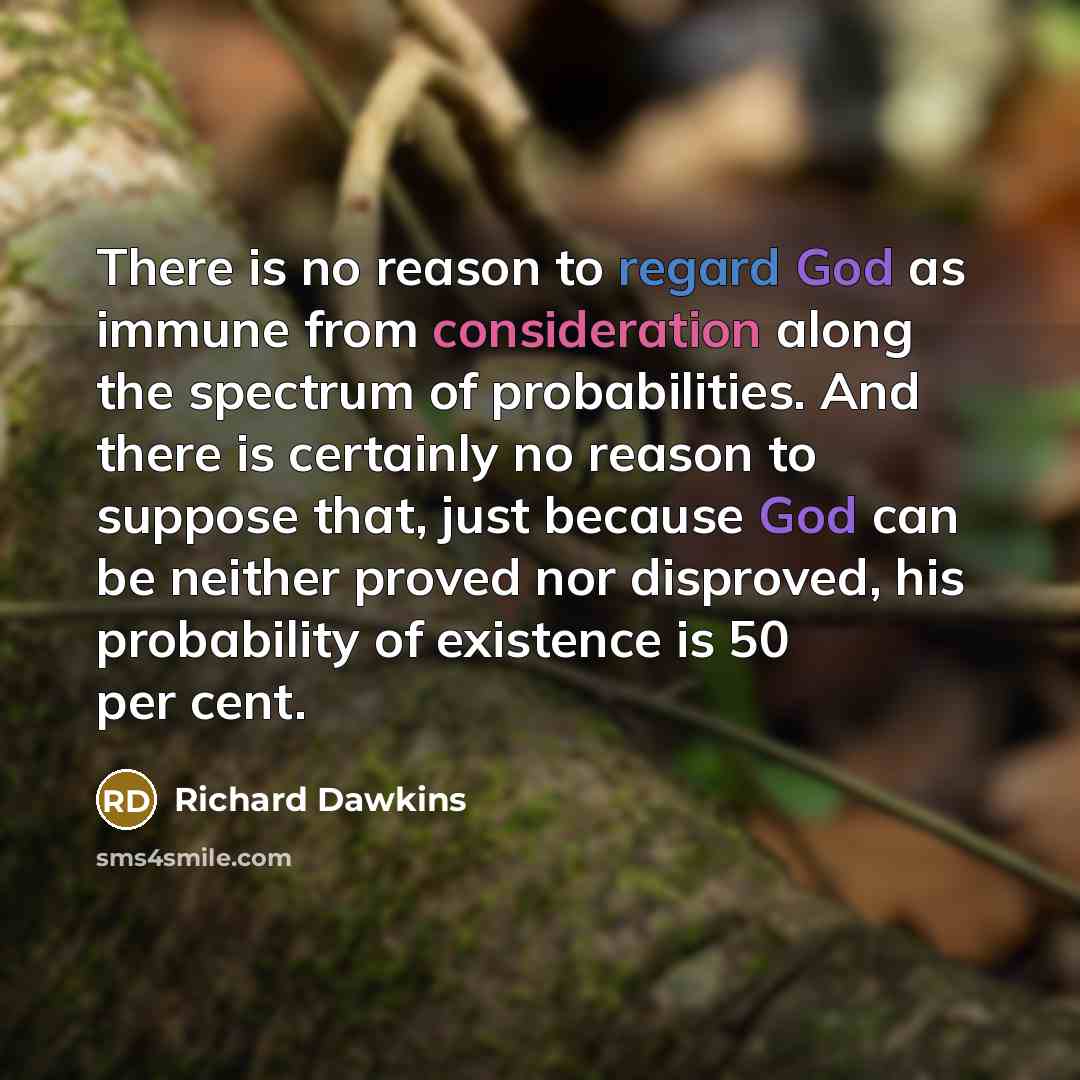 “There is no reason to regard God as immune from…” quote by Richard Dawkins