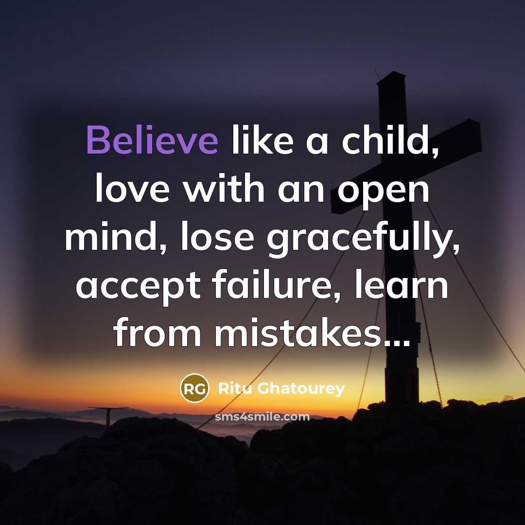 “Believe like a child, love with an open mind, lose…” quote by Ritu Ghatourey