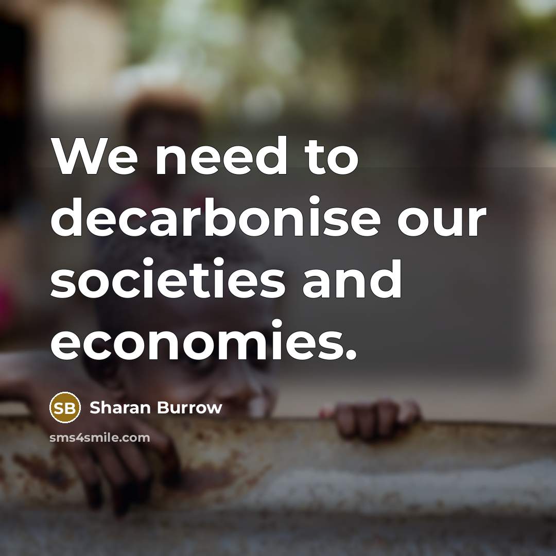 “We need to decarbonise our societies and economies.…” quote by Sharan Burrow
