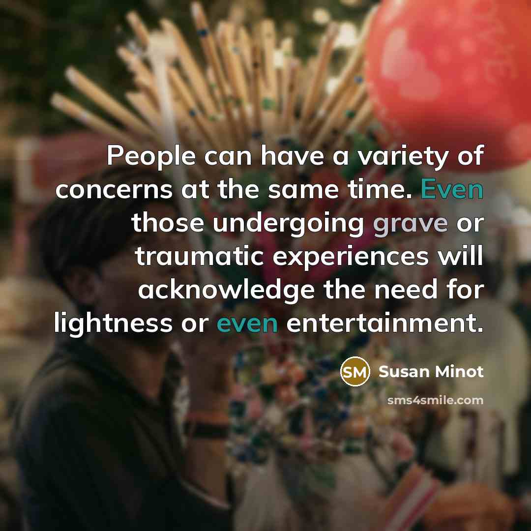 “People can have a variety of concerns at the same…” quote by Susan Minot