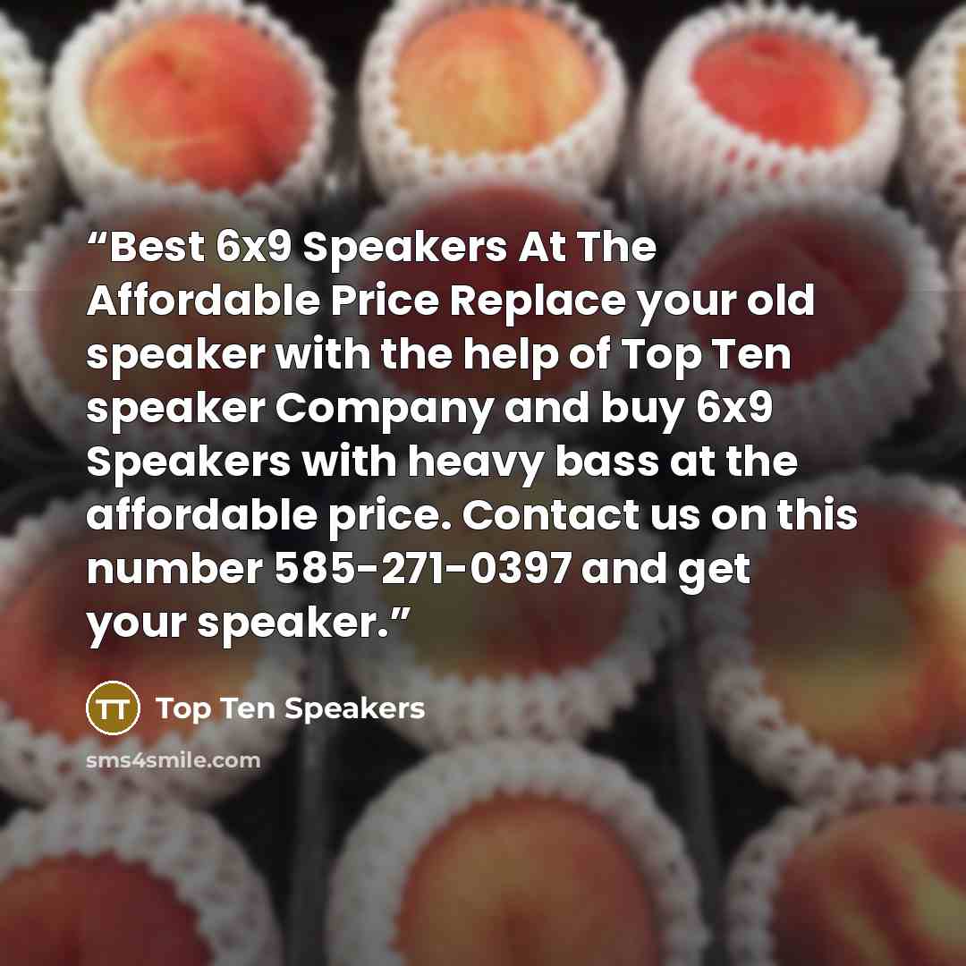 “Best 6x9 Speakers At The Affordable Price Replace your old speaker with the help of Top Ten speaker Company and buy 6x9 Speakers with heavy bass at the affordable price. Contact us on this number 585-271-0397 and get your speaker.” quote by Top Ten Speakers