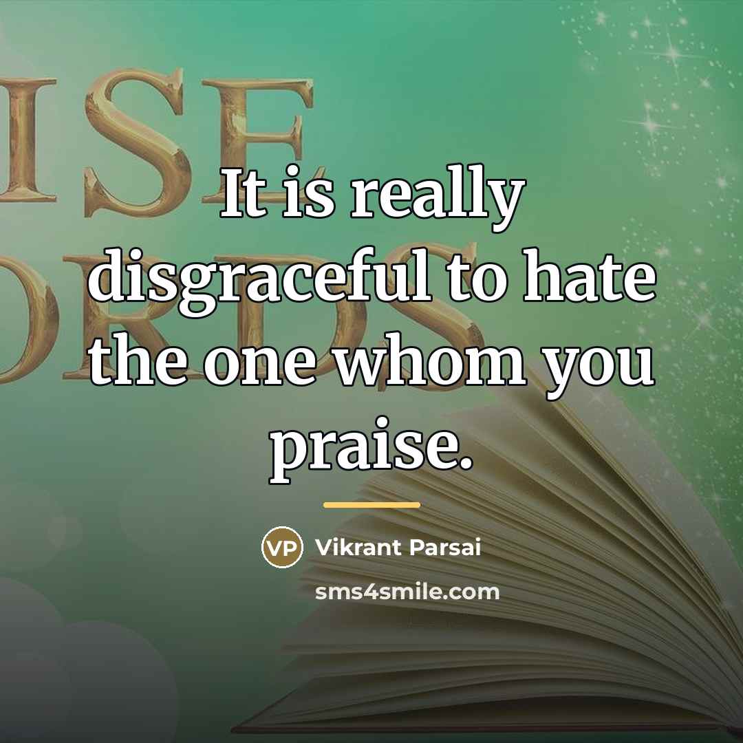 “It is really disgraceful to hate the one whom you…” quote by Vikrant Parsai