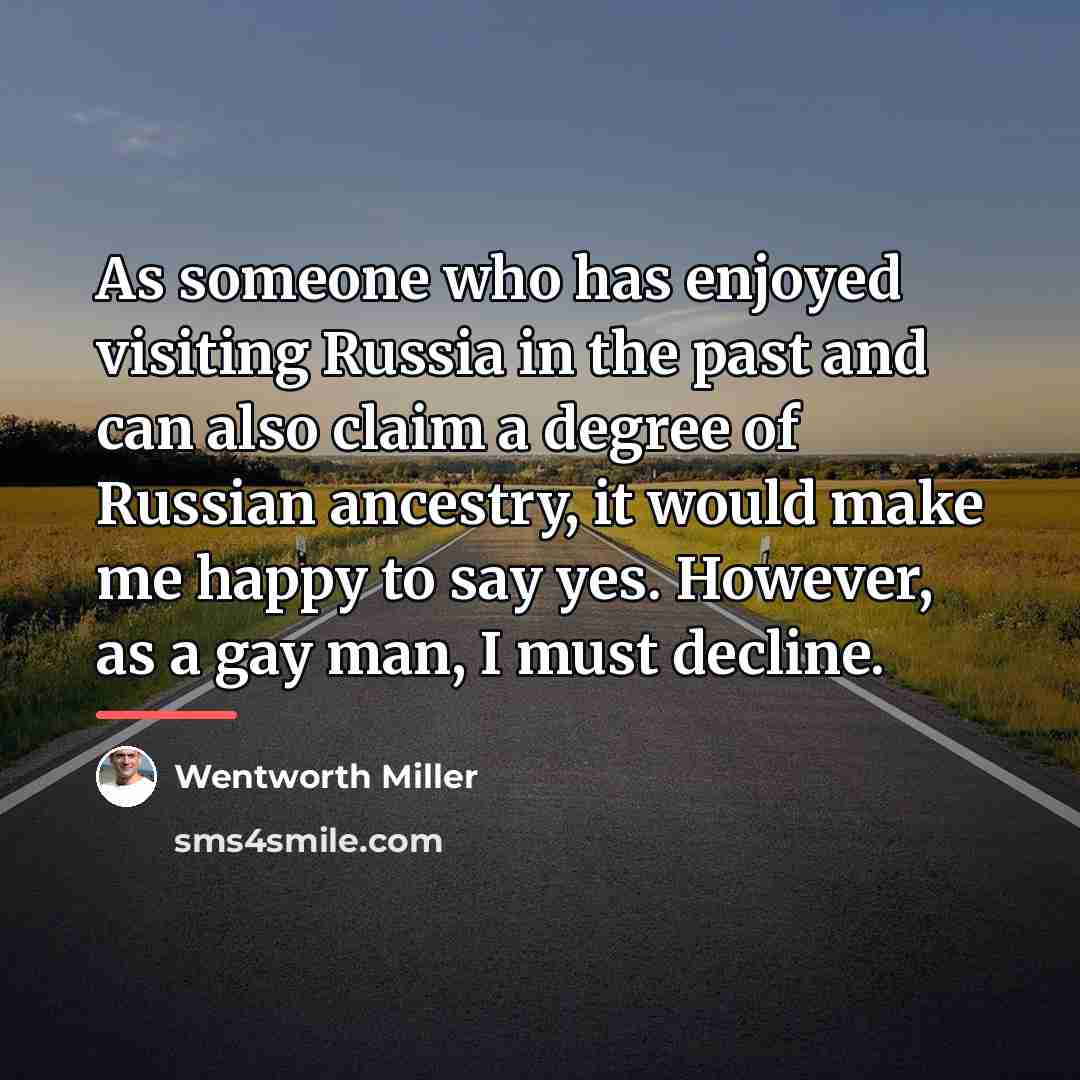 “As someone who has enjoyed visiting Russia in the past…” quote by Wentworth Miller