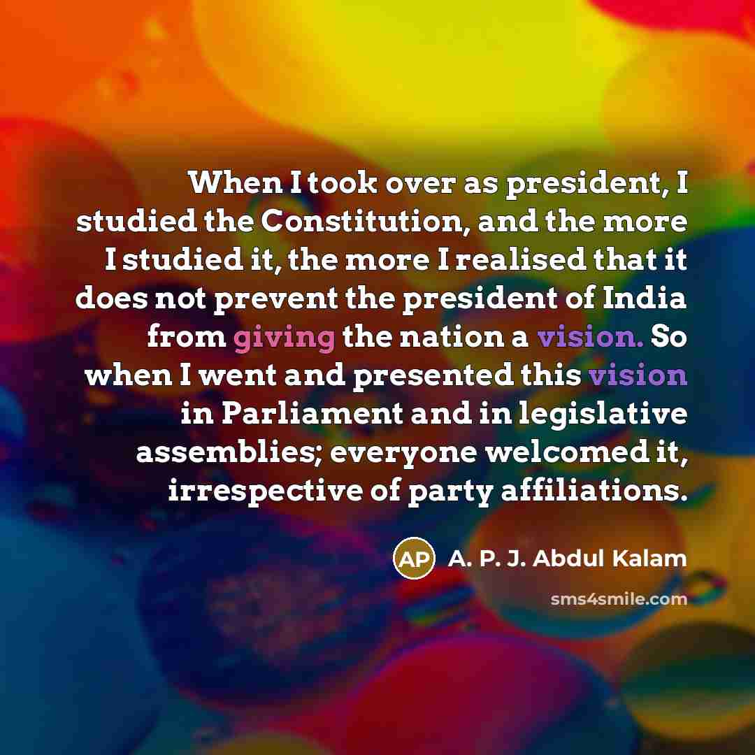 “When I took over as president, I studied the Constitution,…” quote by A. P. J. Abdul Kalam