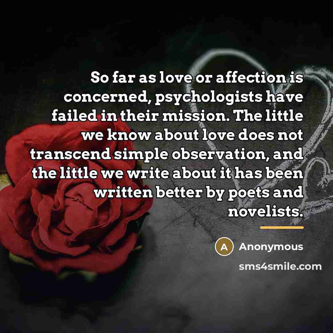 “So far as love or affection is concerned, psychologists have…” quote by Harry Harlow