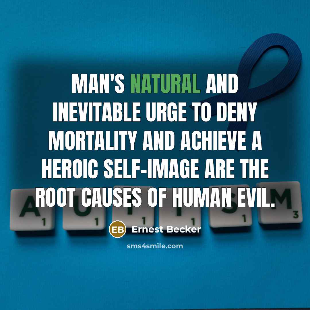 “Man's natural and inevitable urge to deny mortality and achieve…” quote by Ernest Becker
